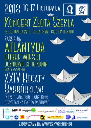 XXIV Regaty Barbórkowe w Koninie i Koncert Złota Szekla 2018