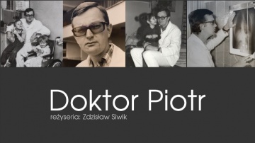 Premiera filmu ,,Doktor Piotr