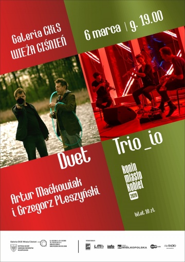 koncerty: Tri_io oraz Duet Artur Maćkowiak i Grzegorz Pleszyński