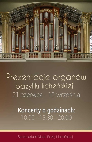 Licheń. W bazylice rusza wakacyjny cykl koncertów organowych