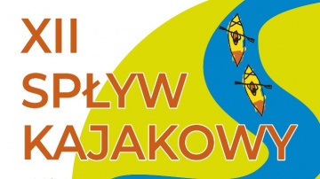 XII Spływ Kajakowy - Wielka Pętla Wielkopolski