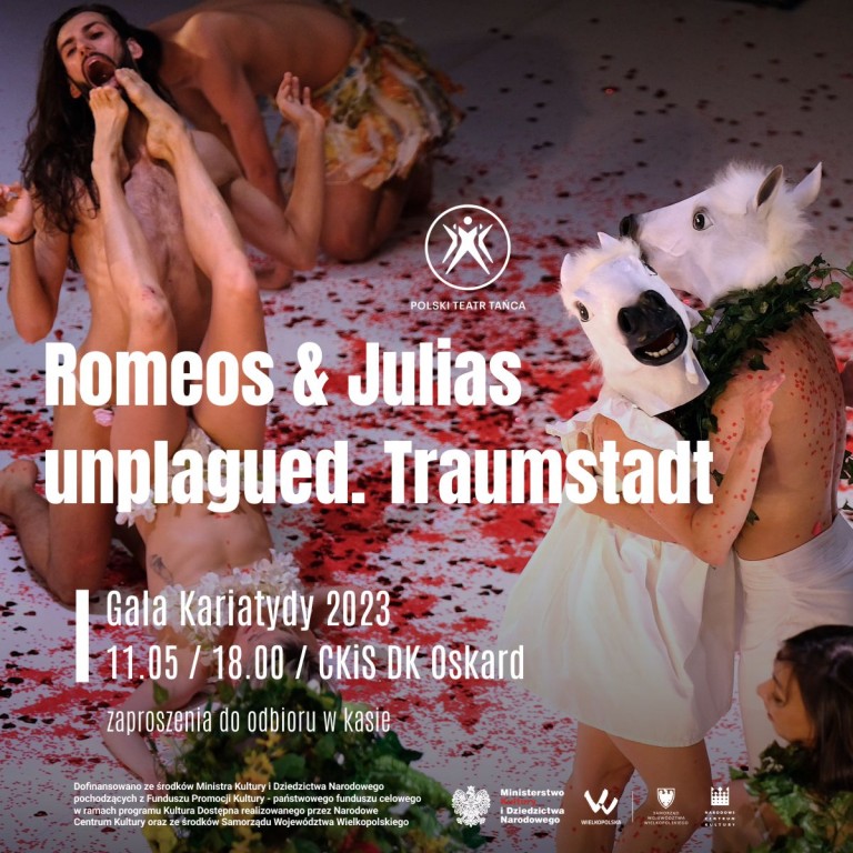 Odbierz zaproszenie na spektakl „Romeos & Julias unplagued. Traumstadt”: Gala Kariatydy