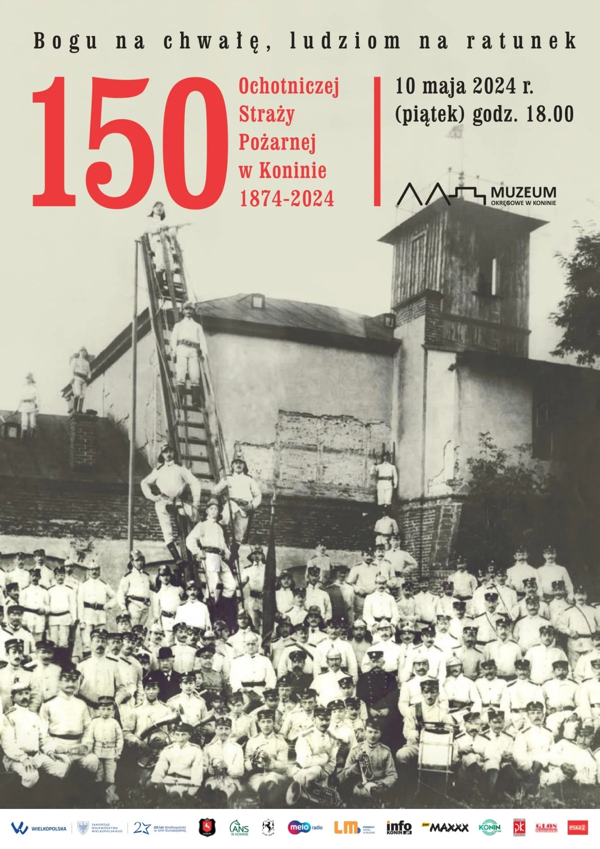 Bogu na chwałę, ludziom na ratunek. 150 lat Ochotniczej Straży Pożarnej w Koninie 1874-2024