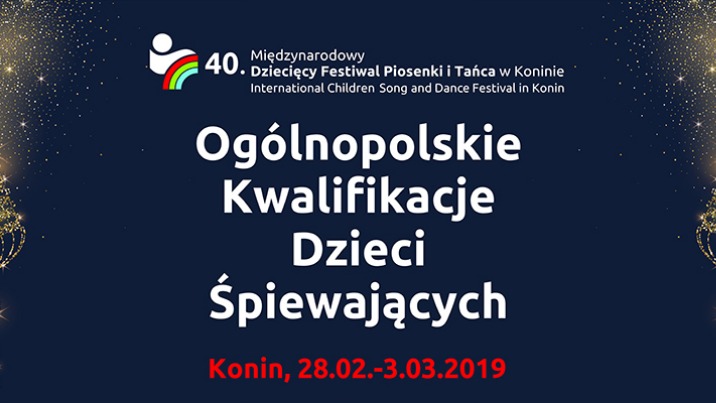 Ogólnopolskie Kwalifikacje Dzieci Śpiewających do 40. MDFPiT Konin 2019