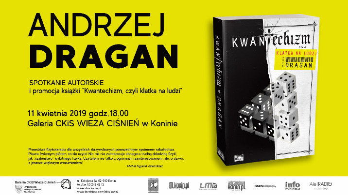 Spotkanie z Andrzejem Draganem oraz promocja książki „Kwantechizm, czyli klatka na ludzi”