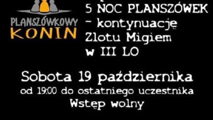 V Noc Planszówek - kontynuacja Zlotu Migiem