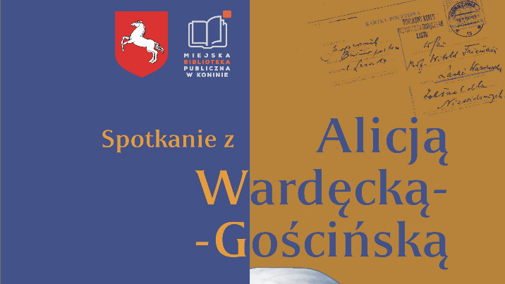 Spotkanie z Alicją Wardęcką-Gościńską promujące książkę Korespondencja Witolda Friemanna