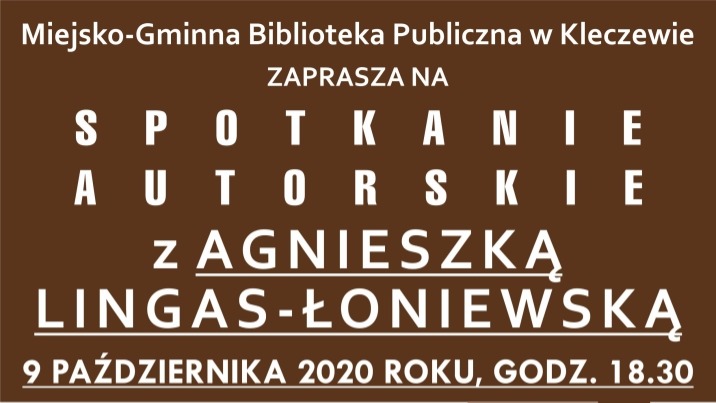 Kleczew. Spotkanie autorskie z Agnieszką Lingas-Słoniewską