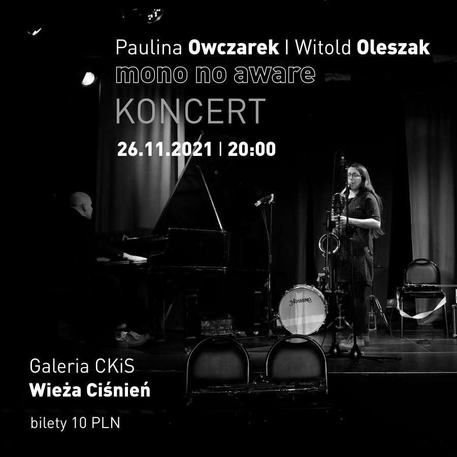 Koncert: Paulina Owczarek i Witold Oleszak - saksofon, fragment starego pianina