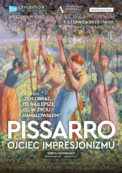 Wystawa w kinie: PISSARRO. Ojciec impresjonizmu
