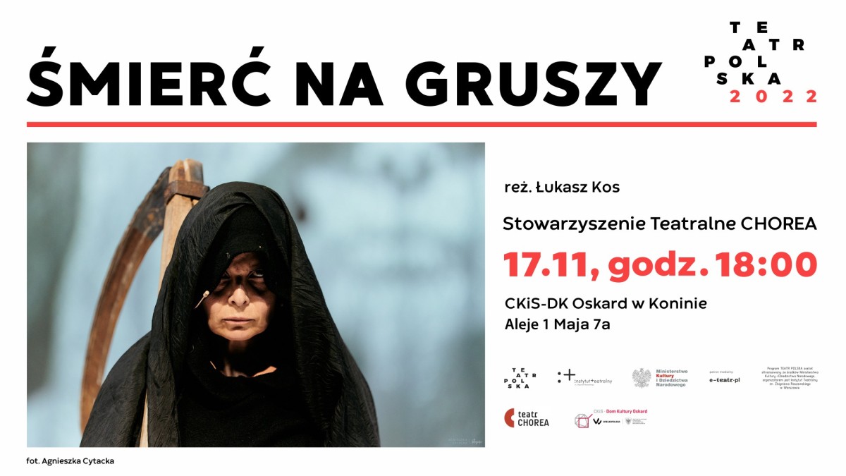 Teatr Polska 2022: ŚMIERĆ NA GRUSZY